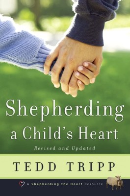 Shepherding a Child's Heart Paperback(Paperback, Tedd Tripp)