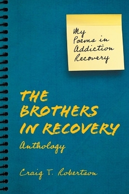 The Brothers in Recovery Anthology(English, Paperback, Robertson Craig T)