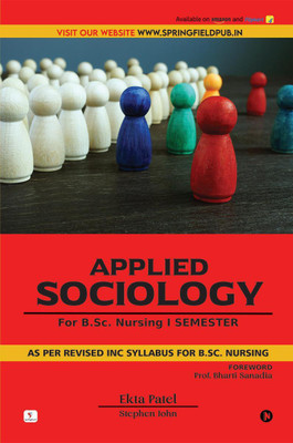 Applied Sociology  - For B.Sc. Nursing I SEMESTER(English, Paperback, Ekta Patel)