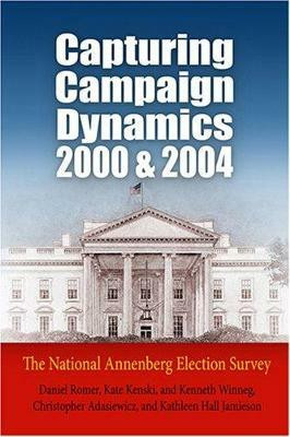 Capturing Campaign Dynamics, 2000 and 2004(English, Paperback, Romer Daniel)