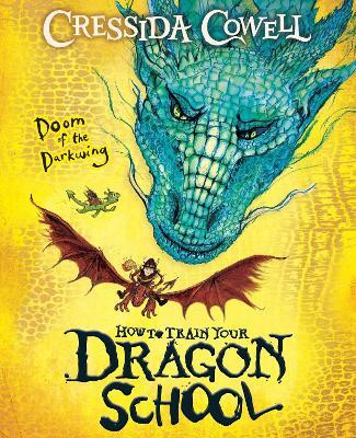 How To Train Your Dragon School: Doom of the Darkwing(English, Paperback, Cowell Cressida)