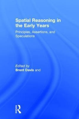 Spatial Reasoning in the Early Years(English, Hardcover, Davis Brent)