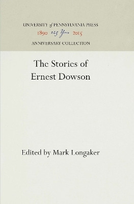 The Stories of Ernest Dowson(English, Electronic book text, unknown)