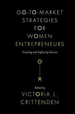 Go-to-Market Strategies for Women Entrepreneurs(English, Hardcover, unknown)