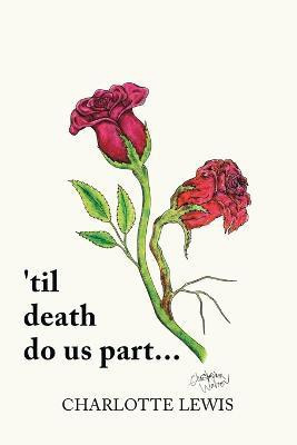 'Til Death Do Us Part...(English, Paperback, Lewis Charlotte)