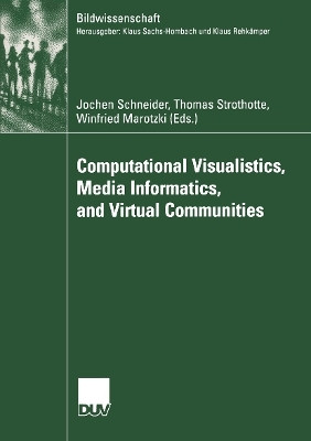 Computational Visualistics, Media Informatics, and Virtual Communities(English, Paperback, unknown)