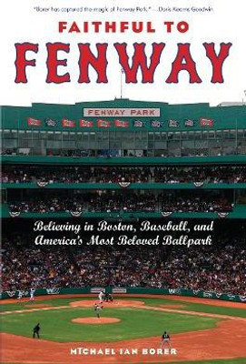 Faithful to Fenway(English, Electronic book text, Borer Michael Ian)
