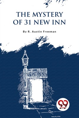 The Mystery of 31 New Inn(English, Paperback, Freeman R Austin)