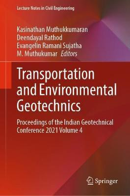 Transportation and Environmental Geotechnics(English, Hardcover, unknown)
