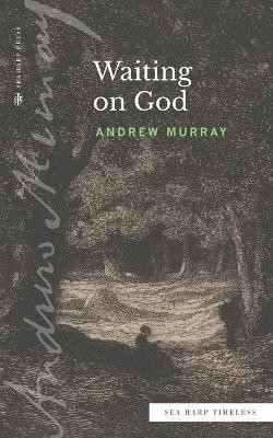 Waiting on God (Sea Harp Timeless series)(English, Paperback, Murray Andrew)
