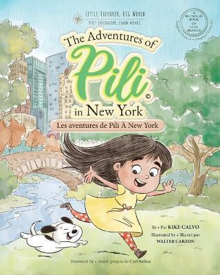 Les Aventures de Pili A New York . Dual Language Books for Children. Bilingual English - French. Francais . Anglais(French, Paperback, Calvo Kike)