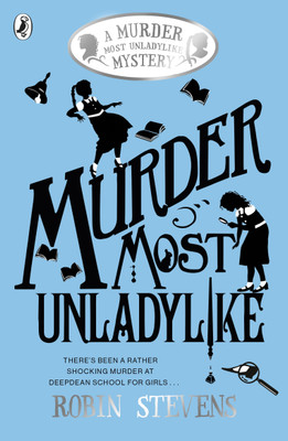 Murder Most Unladylike(English, Paperback, Stevens Robin)