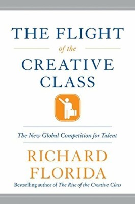 Flight of the Creative Class(English, Hardcover, Florida Richard)