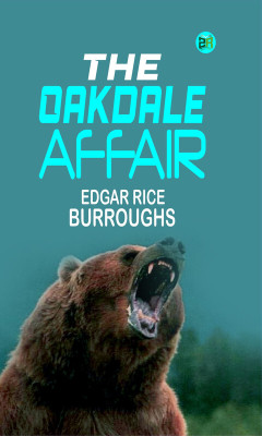The Oakdale Affair(Paperback, Edgar Rice Burroughs)