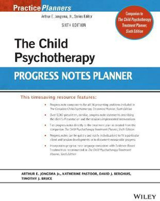 The Child Psychotherapy Progress Notes Planner(English, Paperback, Jongsma Arthur E. Jr.)