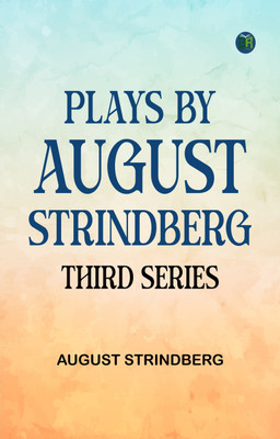 Plays by August Strindberg, Third Series(Paperback, August Strindberg)