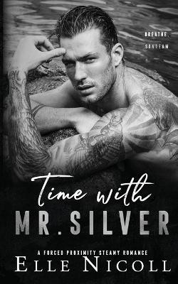 Time with Mr. Silver(English, Paperback, Nicoll Elle)