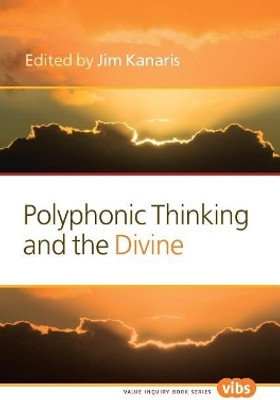 Polyphonic Thinking and the Divine(English, Electronic book text, unknown)