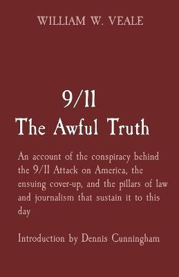 9/11 The Awful Truth(English, Paperback, Veale William W)