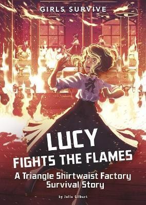 Lucy Fights the Flames(English, Paperback, Kathleen Gilbert Julie)