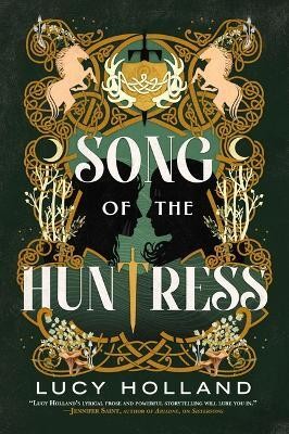 Song of the Huntress(English, Paperback, Holland Lucy)