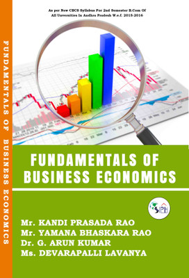 Fundamentals of Business Economics(Paperback, Mr. Kandi Prasada Rao, Mr. Yamana Bhaskara Rao, Dr. G. Arun Kumar, Ms. Devarapalli Lavanya.)