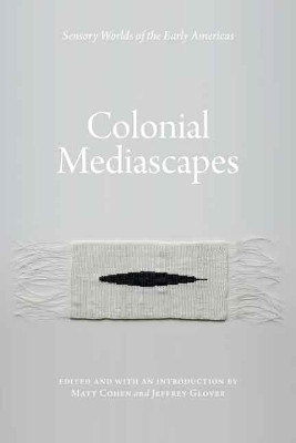 Colonial Mediascapes(English, Hardcover, unknown)