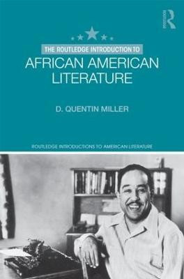 The Routledge Introduction to African American Literature(English, Paperback, Miller D. Quentin)