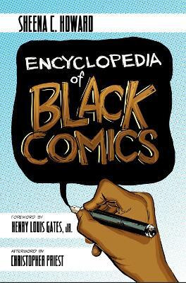 Encyclopedia of Black Comics(English, Paperback, unknown)
