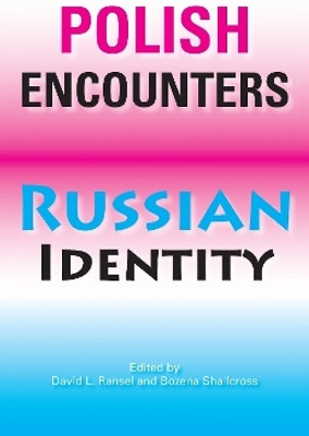Polish Encounters, Russian Identity(English, Paperback, unknown)