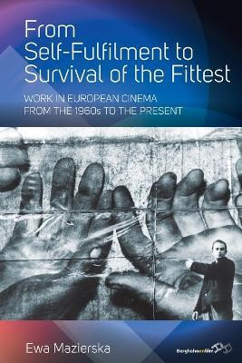 From Self-fulfilment to Survival of the Fittest(English, Paperback, Mazierska Ewa)