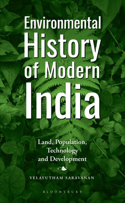 Environmental History of Modern India(English, Hardcover, Saravanan Velayutham)