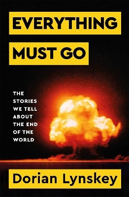 Everything Must Go(English, Paperback, Lynskey Dorian)