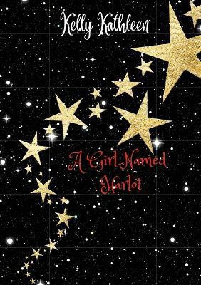 A girl named Harlot(English, Paperback, Leetham Kelly)