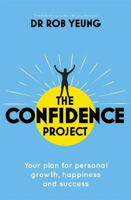 The Confidence Project(English, Paperback, Yeung Rob Dr)