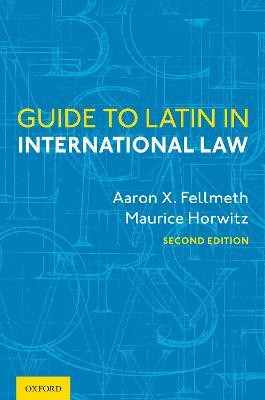 Guide to Latin in International Law(English, Hardcover, Fellmeth Aaron X.)