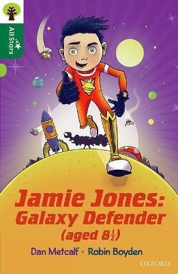 Oxford Reading Tree All Stars: Oxford Level 12 : Jamie Jones: Galaxy Defender (aged 8 1/2)(English, Paperback, Metcalf Dan)