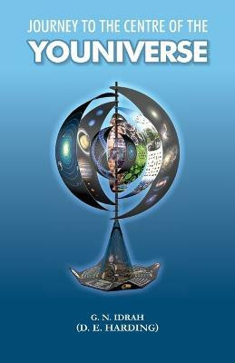 Journey To The Centre Of The Youniverse(English, Paperback, Harding Douglas Edison)
