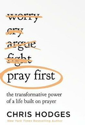 Pray First(English, Paperback, Hodges Chris)