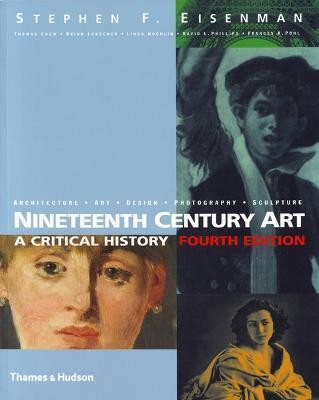 Nineteenth Century Art(English, Paperback, Eisenman Stephen F.)