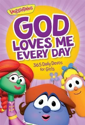 God Loves Me Every Day: 365 Daily Devos for Girls(English, Paperback, VeggieTales)