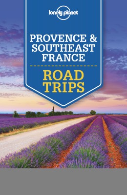 Lonely Planet Provence & Southeast France Road Trips(English, Paperback, Lonely Planet Oliver)