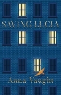 Saving Lucia(English, Paperback, Vaught Anna)