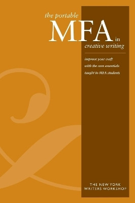 The Portable MFA in Creative Writing(English, Paperback, New York Writers Workshop)