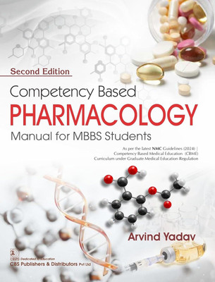 Competency Based Pharmacology, 2/e Manual for MBBS Students ( PB 2026)(Paperback, Arvind Yadav)