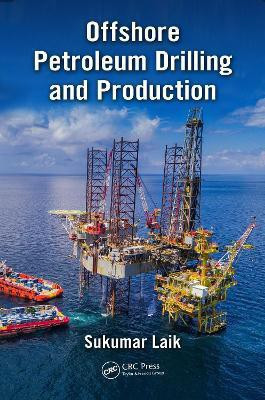 Offshore Petroleum Drilling and Production(English, Electronic book text, Laik Sukumar Dr.)