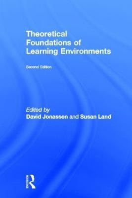 Theoretical Foundations of Learning Environments(English, Hardcover, unknown)