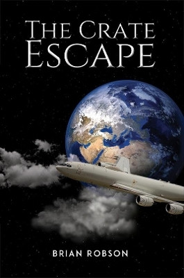 The Crate Escape(English, Paperback, Robson Brian)