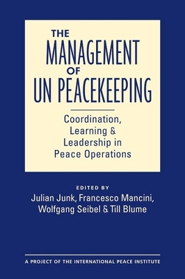 The Management of UN Peacekeeping(English, Hardcover, unknown)