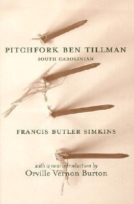 Pitchfork Ben Tillman(English, Paperback, Simkins Francis Butler)